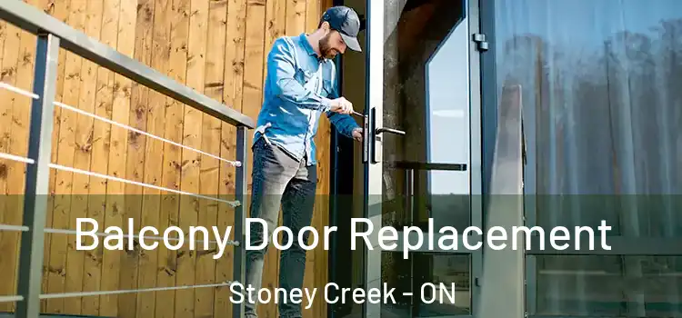  Balcony Door Replacement Stoney Creek - ON