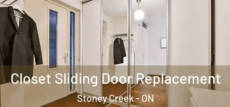 Closet Sliding Door Replacement Stoney Creek - ON