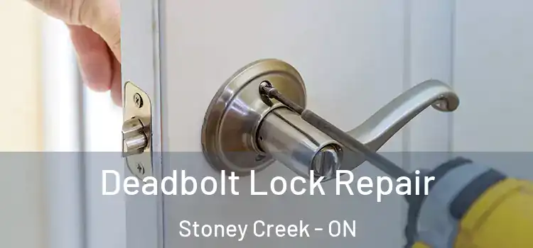 Deadbolt Lock Repair Stoney Creek - ON