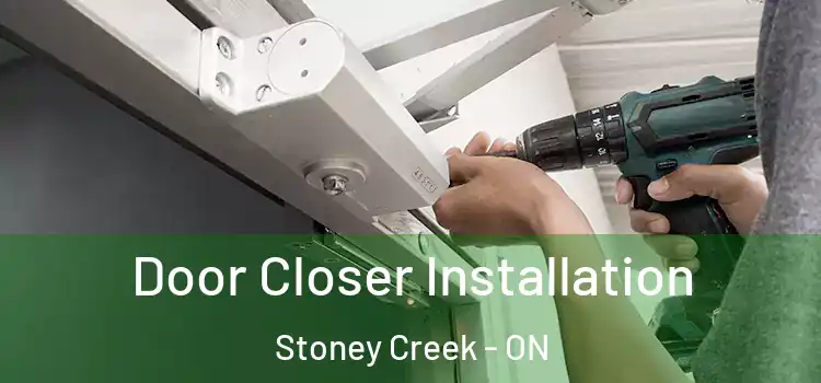  Door Closer Installation Stoney Creek - ON