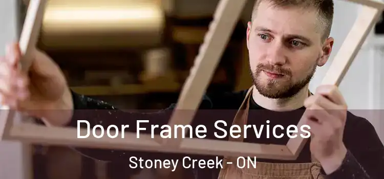 Door Frame Services Stoney Creek - ON
