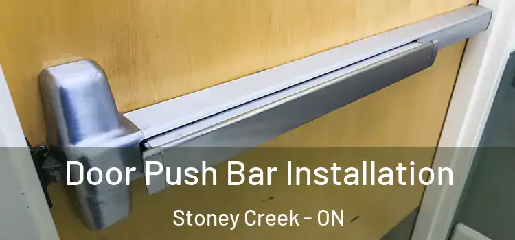  Door Push Bar Installation Stoney Creek - ON