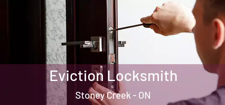 Eviction Locksmith Stoney Creek - ON