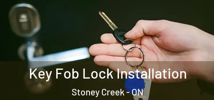 Key Fob Lock Installation Stoney Creek - ON