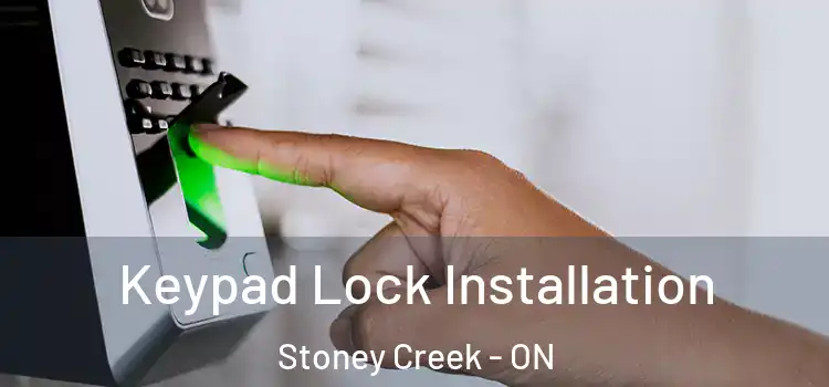 Keypad Lock Installation Stoney Creek - ON