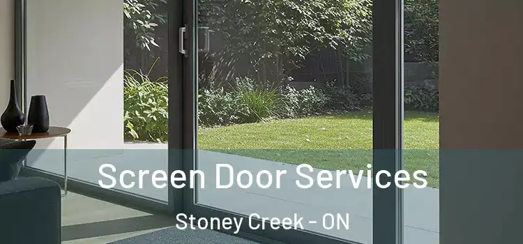  Screen Door Services Stoney Creek - ON
