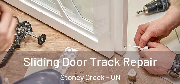 Sliding Door Track Repair Stoney Creek - ON