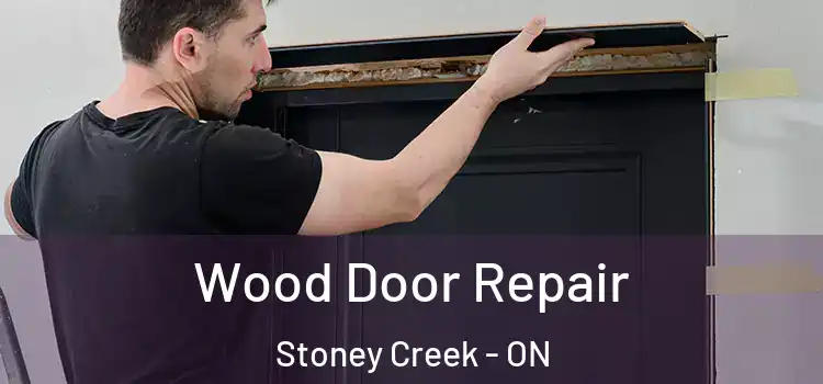 Wood Door Repair Stoney Creek - ON